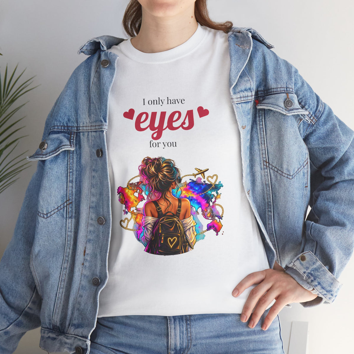 I Only Have Eyes For You T-Shirt — Colorful Romantic Graphic Tee
