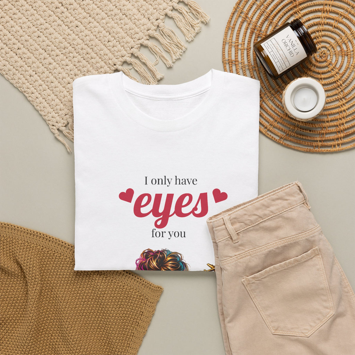 I Only Have Eyes For You T-Shirt — Colorful Romantic Graphic Tee